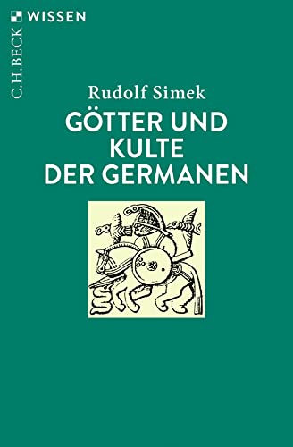 Götter und Kulte der Germanen (C.H.BECK Wissen)