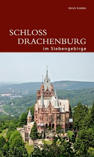 Schloss Drachenburg im Siebengebirge (DKV-Edition)