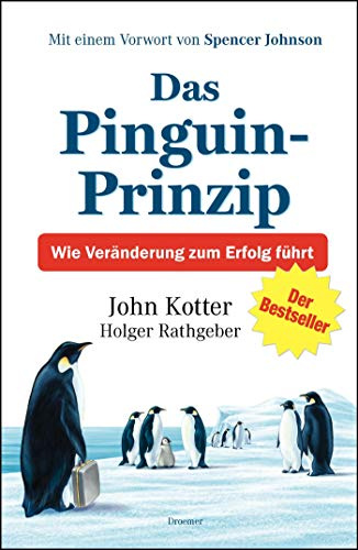 Das Pinguin-Prinzip: Wie Veränderung zum Erfolg führt