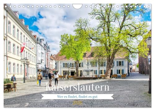 Kaiserslautern - Wer es findet, findet es gut (Wandkalender 2026 DIN A4 quer), CALVENDO Monatskalender: Spaziergang durch ein schönes Stück Pfalz (CALVENDO Orte)