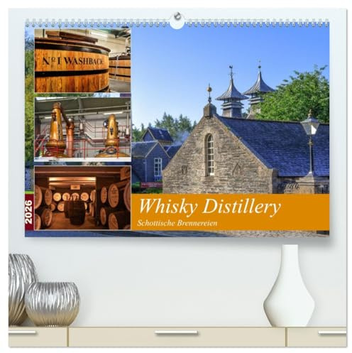 Whisky Distillery - Schottische Brennereien (hochwertiger Premium Wandkalender 2026 DIN A2 quer), Kunstdruck in Hochglanz: Streifzug zum Ursprung des Wasser des Lebens. (CALVENDO Orte)