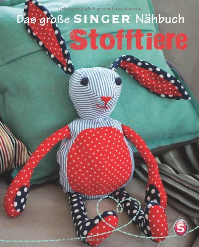 Das große Singer Nähbuch - Stofftiere