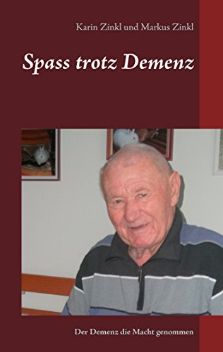 Spass trotz Demenz: Der Demenz die Macht genommen