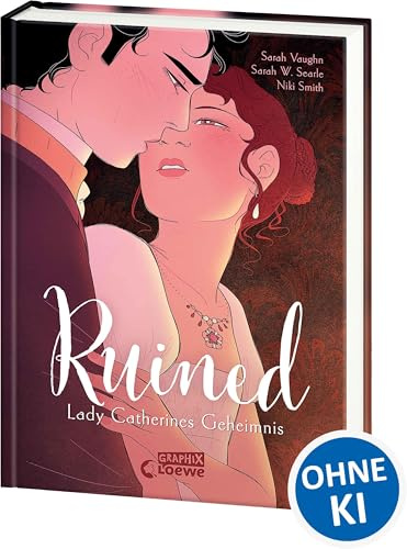 Ruined: Lady Catherines Geheimnis - Genieße eine prickelnde Regency-Romance als hochwertige Graphic Novel - Ein Must-Read für Fans von Bridgerton