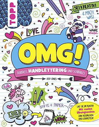 OMG! Doodles, Handlettering und Scribbles: Lad' sie dir runter! Mit coolen Übungsseiten zum Ausdrucken und Loskritzeln!