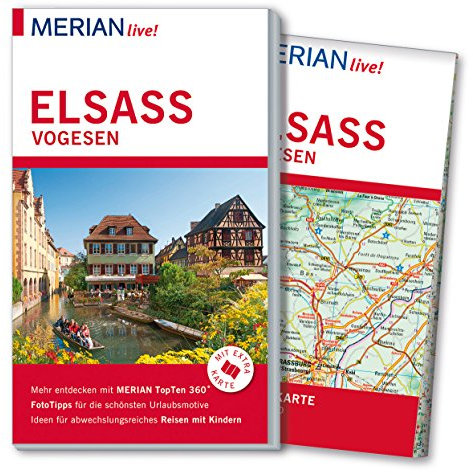 MERIAN live! Reiseführer Elsass Vogesen: Mit Extra-Karte zum Herausnehmen