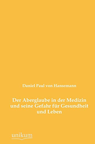 Der Aberglaube in der Medizin und seine Gefahr für Gesundheit und Leben