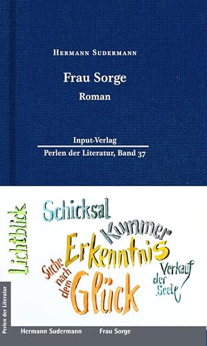 Frau Sorge (Perlen der Literatur: Europäische wiederveröffentlichte Titel des 19. oder 20. Jahrhunderts)