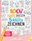 Zeichnen Lernen - Cute & Easy: 1007 Süße Skizzen, die du in unter 5 Minuten zeichnen kannst (in drei Schwierigkeitsstufen, für Kinder und Erwachsene)