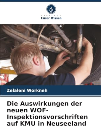 Die Auswirkungen der neuen WOF-Inspektionsvorschriften auf KMU in Neuseeland