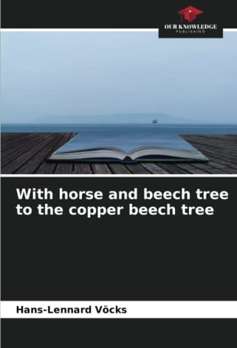 With horse and beech tree to the copper beech tree