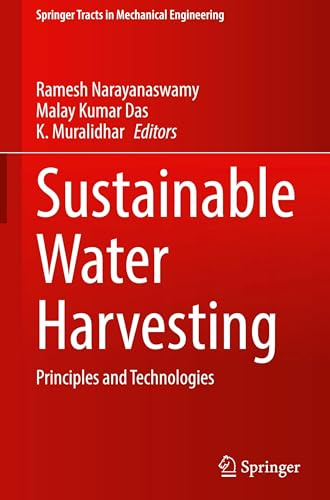 Sustainable Water Harvesting: Principles and Technologies (Springer Tracts in Mechanical Engineering)
