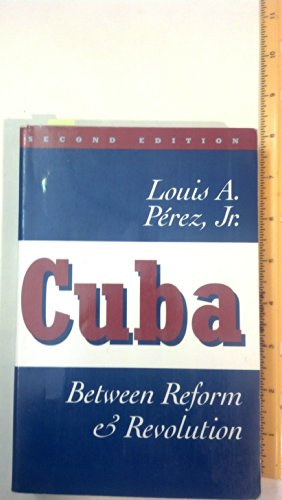 Cuba: Between Reform and Revolution