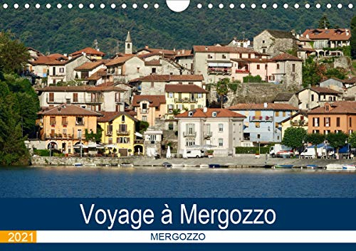 Voyage à Mergozzo (Calendrier mural 2021 DIN A4 horizontal): Mergozzo, un des plus beaux villages d'Italie (Calendrier mensuel, 14 Pages )