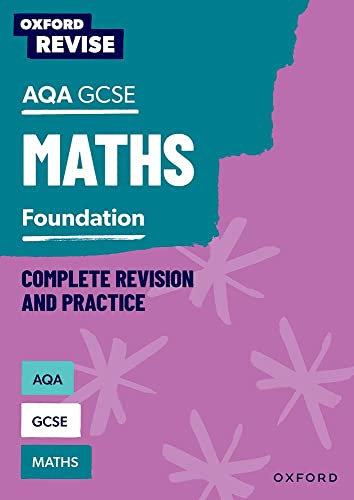 AQA GCSE Mathematics: Foundation Complete Revision and Practice: For the 2027 Exams (Oxford Revise: Maths)