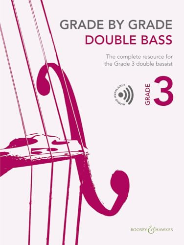 Grade by Grade - Double Bass Grade 3: The complete resource for the Grade 3 double bassist. Kontrabass und Klavier.