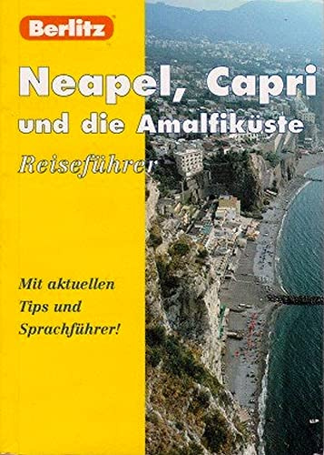 Neapel, Capri und die Amalfiküste