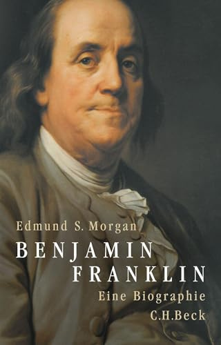 Benjamin Franklin: Eine Biographie