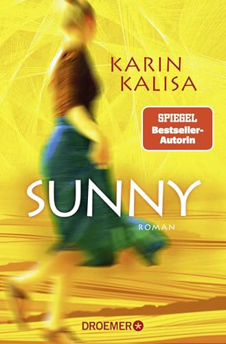 Sunny: Oder die Geometrie der Liebe. Roman | Episch, eindringlich und präzise - Der neue Roman der Bestseller-Autorin von »Sungs Laden«