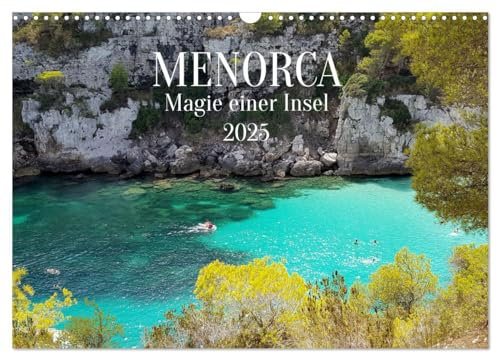 MENORCA Magie einer Insel (Wandkalender 2025 DIN A3 quer), CALVENDO Monatskalender: Lassen Sie sich von der Magie der kleinen Nachbarinsel von ... großgeschrieben wird. (CALVENDO Orte)