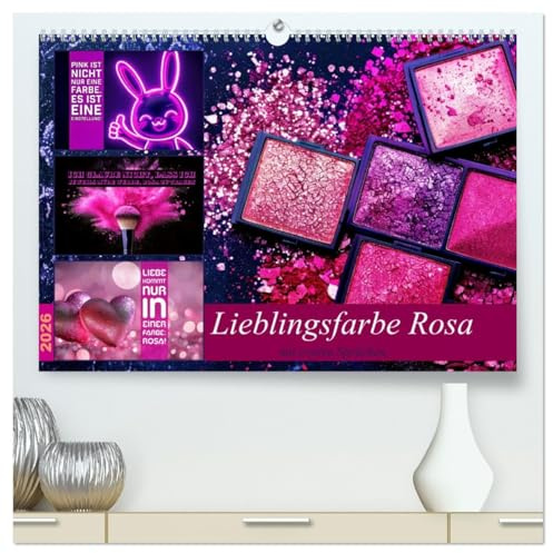 Lieblingsfarbe Rosa - mit coolen Sprüchen (hochwertiger Premium Wandkalender 2026 DIN A2 quer), Kunstdruck in Hochglanz: Frech, cool und immer ein Spruch voraus (CALVENDO Gesundheit)