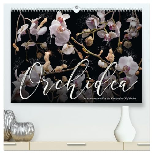 Orchidea (hochwertiger Premium Wandkalender 2026 DIN A2 quer), Kunstdruck in Hochglanz: 12 fantastische und humorvolle Foto-Kompositionen des Schöneicher Fotografen Olaf Bruhn. (CALVENDO Natur)