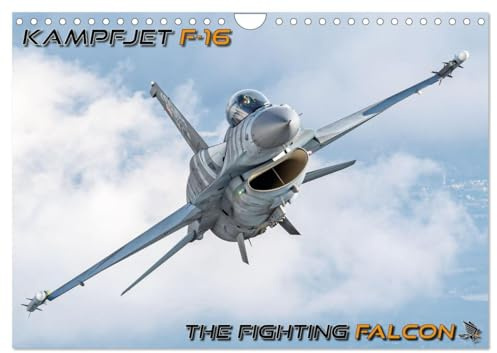 Kampfjet F-16 The Fighting Falcon (Wandkalender 2026 DIN A4 quer), CALVENDO Monatskalender: Die F-16 Fighting Falcon, ein zeitloser Jet seit 1976 (CALVENDO Technologie)