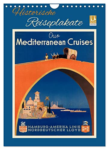 Historische Reiseplakate (Wandkalender 2023 DIN A4 hoch): Kunstvoll gestaltete Reiseposter aus der Zeit 1920-1950 (Monatskalender, 14 Seiten ) (CALVENDO Kunst)
