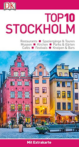 Top 10 Reiseführer Stockholm: mit Extra-Karte und kulinarischem Sprachführer zum Herausnehmen