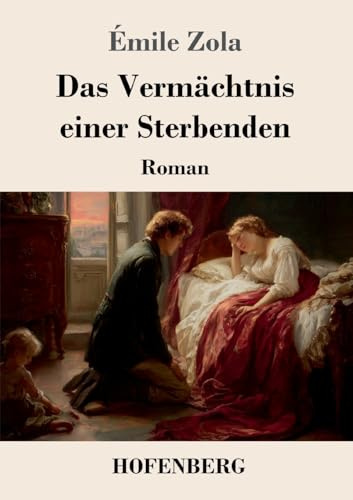 Das Vermächtnis einer Sterbenden: Roman