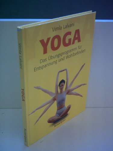 Yoga. Das Übungsprogramm für Entspannung und Wohlbefinden