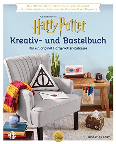 Ein offizielles Harry Potter Kreativ- und Bastel-Buch: Mit vielen magischen Ideen aus der Zauberwelt für ein original Harry-Potter-Zuhause | DIY für Muggel