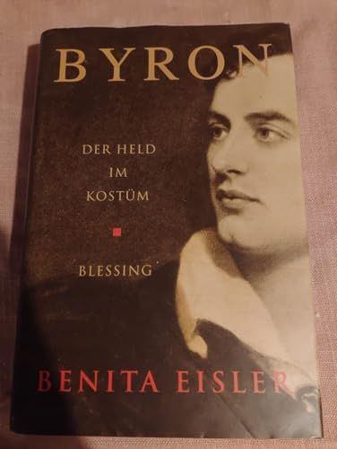 Byron - Der Held im Kostüm.
