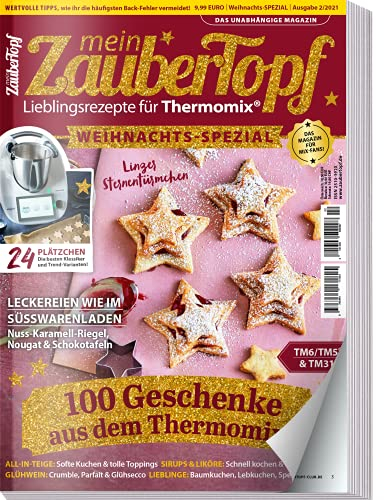 mein Zaubertopf Weihnachts Spezial 02/2021 - Rezepte für den Thermomix ® zu Weihnachten TM5® TM31 TM6: 100 Geschenke aus dem Thermomix ®