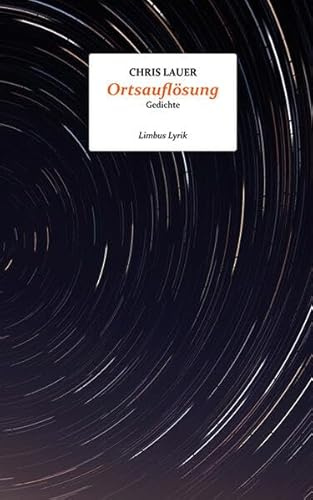 Ortsauflösung: Gedichte (Limbus Lyrik)