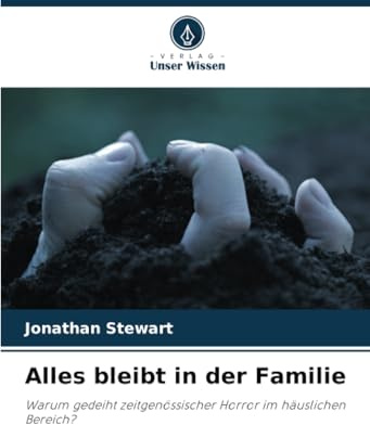 Alles bleibt in der Familie: Warum gedeiht zeitgenössischer Horror im häuslichen Bereich?