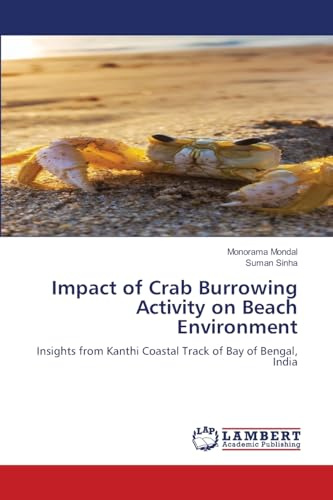 Impact of Crab Burrowing Activity on Beach Environment: Insights from Kanthi Coastal Track of Bay of Bengal, India