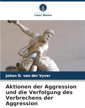 Aktionen der Aggression und die Verfolgung des Verbrechens der Aggression