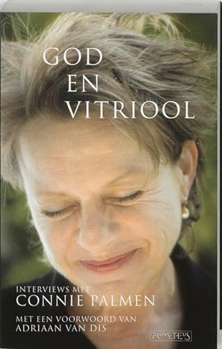 God en vitriool: interviews met Connie Palmen