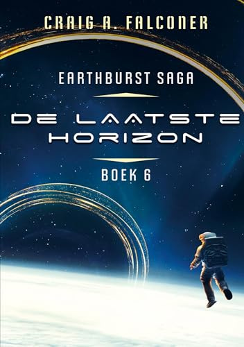 De laatste horizon: Earthburst Saga 6