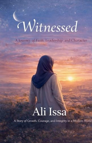 Witnessed: A Journey of Faith, Leadership, and Character