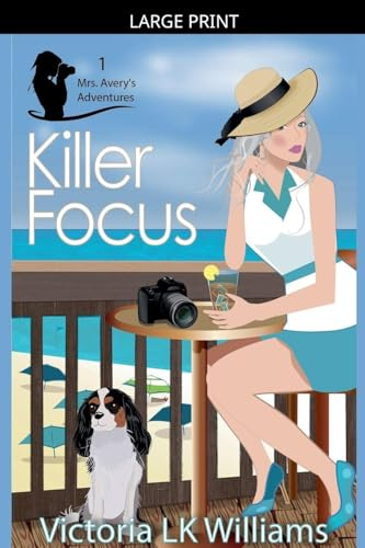 Killer Focus (Mrs. Avery's Adventures, Band 1)