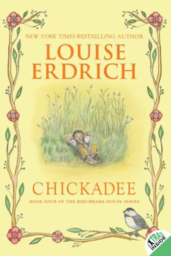 Chickadee (Birchbark House, 4)