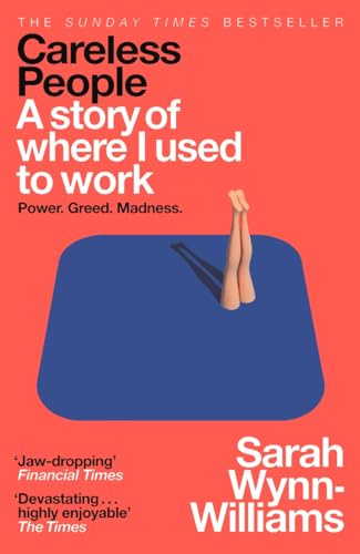 Careless People: The #1 Sunday Times bestselling memoir that Meta doesn't want you to read