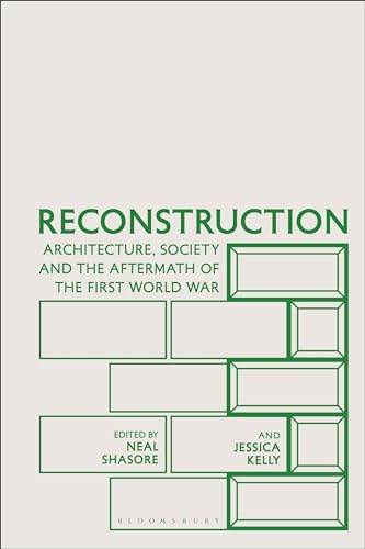 Reconstruction: Architecture, Society and the Aftermath of the First World War