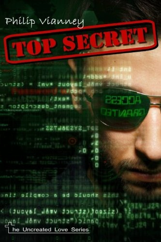 Top Secret: Sequel to Saved by a Knife: Volume 2 (Uncreated Love Series)