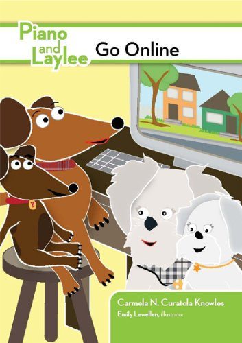 Piano and Laylee Go Online (A Piano and Laylee Learning Adventure)