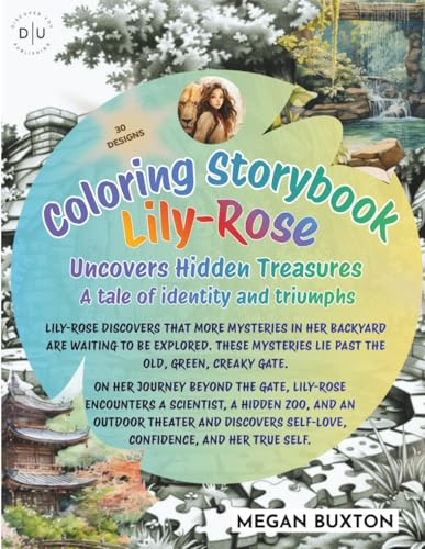 Coloring Storybook (Shortened Edition): Lily-Rose Uncovers Hidden Treasures: A tale of identity and triumphs