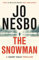 The Snowman: A gripping thriller from the #1 Sunday Times bestselling author of Killing Moon (Harry Hole, 7)