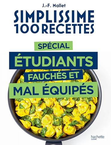 Simplissime 100 recettes spécial étudiants fauchés et mal équipés